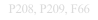 P208, P209, F66